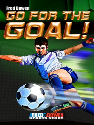 cover image of Go for the Goal!
